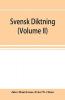 Svensk diktning; selections from Swedish poets with brief monographs; notes & vocabulary (Volume II)