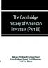 The Cambridge history of American literature; Later National Literature (Part III)