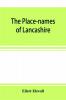 The place-names of Lancashire