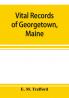 Vital records of Georgetown Maine