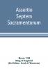 Assertio septem sacramentorum; or Defence of the seven sacraments