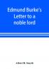 Edmund Burke's Letter to a noble lord