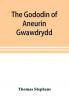 The Gododin of Aneurin gwawdrydd