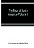 The birds of South America (Volume I)