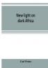 New light on dark Africa