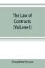 The law of contracts (Volume I)