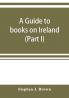 A guide to books on Ireland (Part I)