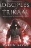 Disciples Of Trikaal