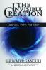 The Invisible Creation : Looking Into The Deep