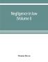 Negligence in law (Volume I)