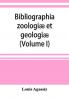 Bibliographia Zoologiæ Et Geologiæ. A General Catalogue Of All Books, Tracts, And Memoirs On Zoology And Geology (Volume I)