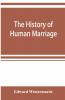 The History Of Human Marriage