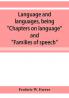 Language and languages being Chapters on language and Families of speech