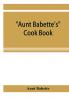 Aunt Babette's cook book