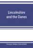 Lincolnshire and the Danes