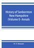 History of Sanbornton New Hampshire (Volume I)- Annals