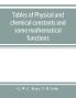 Tables of physical and chemical constants and some mathematical functions