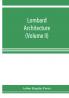 Lombard architecture (Volume II); Monuments Abbazia Di Albino-Milan