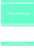 The house of Harrison; being an account of the family and firm of Harrison and sons printers to the King