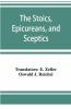 The Stoics Epicureans And Sceptics