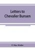 Letters to Chevalier Bunsen on the classification of the Turanian languages