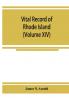 Vital record of Rhode Island : 1636-1850 : first series : births marriages and deaths : a family register for the people (Volume XIV)