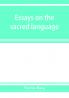 Essays on the sacred language writings and religion of the Parsis