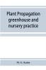 Plant propagation