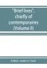 Brief lives chiefly of contemporaries set down by John Aubrey between the years 1669 & 1696 (Volume II)