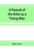 A Portrait of the Artist as a Young Man