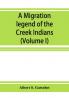 A migration legend of the Creek Indians