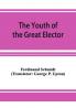 The Youth of the Great Elector