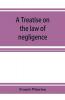 A treatise on the law of negligence