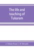 The Life And Teaching Of TukāRāM