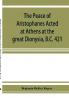 The Peace of Aristophanes. Acted at Athens at the great Dionysia B.C. 421