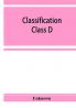 Classification. Class D