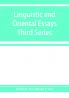 Linguistic and oriental essays. Written from the year 1840 to 1903