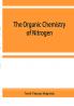 The organic chemistry of nitrogen