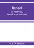Benzol; its recovery rectification and uses