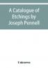 A catalogue of etchings by Joseph Pennell in the Joseph Brooks Fair collection; the Art Institute of Chicago 1911