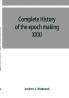 Complete history of the epoch making XXXI triennial conclave of the Grand encampment Knights templar of the United States with a concise history of templarism from its inception