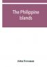The Philippine Islands. A political geographical ethnographical social and commercial history of the Philippine Archipelago and its political dependencies embracing the whole period of Spanish rule