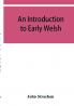 An introduction to early Welsh