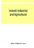 Ireland: industrial and agricultural