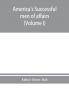 America's successful men of affairs. An encyclopedia of contemporaneous biography (Volume I)