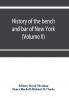 History of the bench and bar of New York (Volume II)