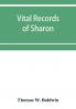 Vital records of Sharon Massachusetts to the year 1850