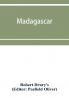 Madagascar: Or Robert Drury'S Journal During Fifteen Years' Captivity On That Island (1890)