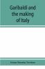 Garibaldi and the making of Italy (June-November 1860)