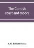 The Cornish coast and moors
